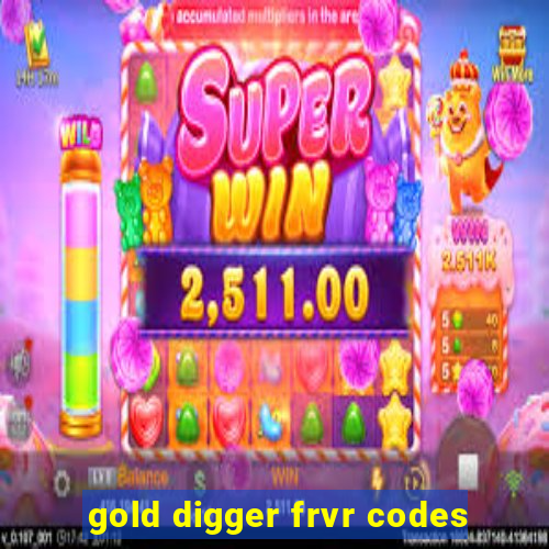 gold digger frvr codes